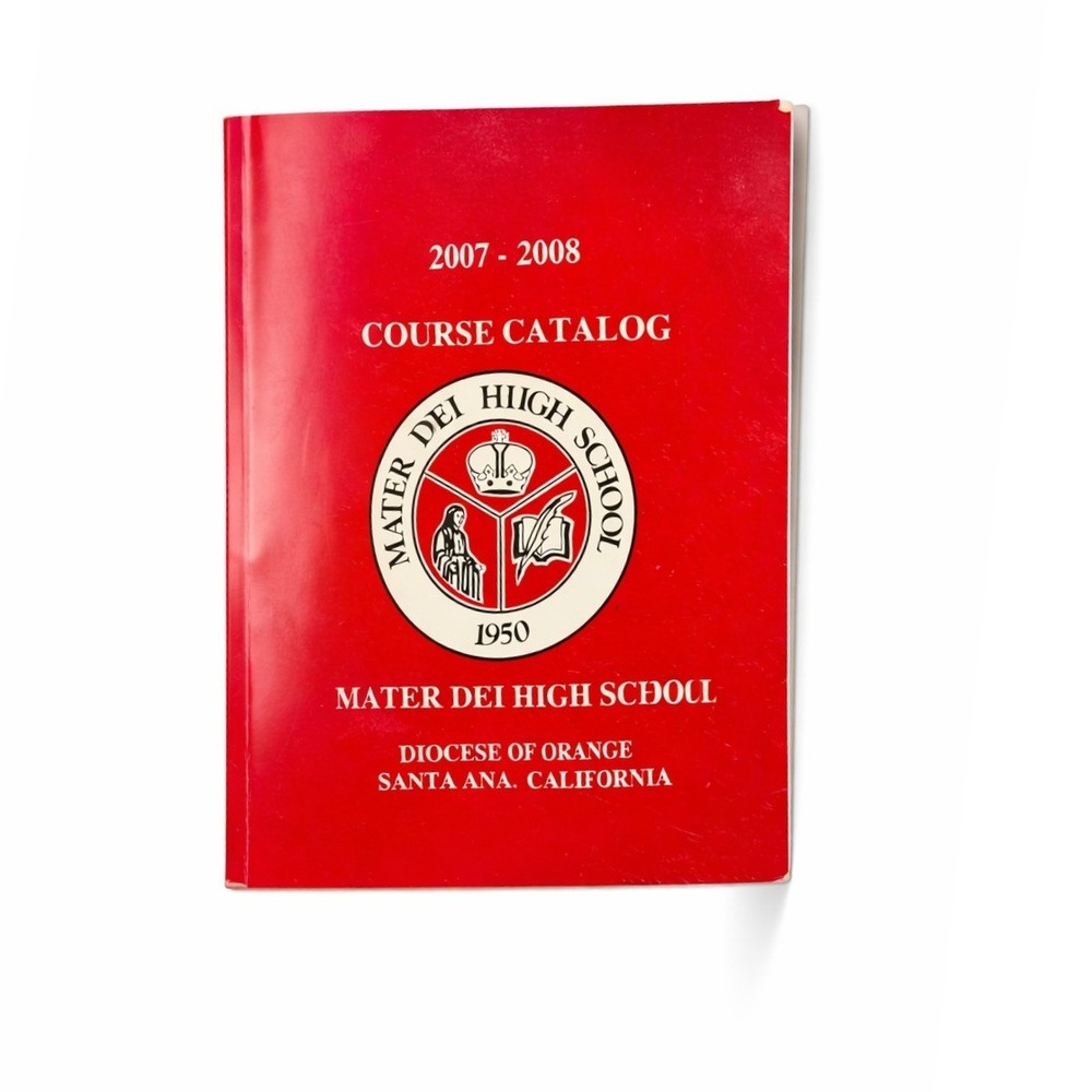 Mater Dei High School 2007-2008 Course Catalog Santa Ana California Red Booklet
